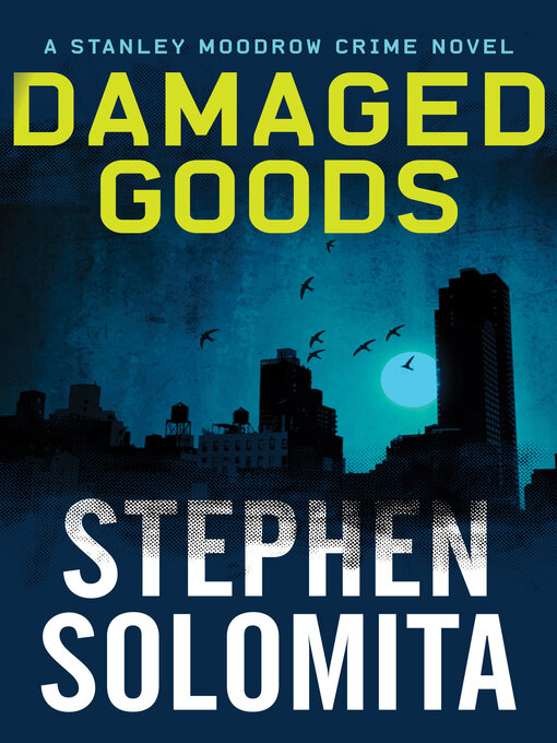 Title details for Damaged Goods by Stephen Solomita - Available